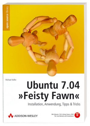 ISBN 9783827325853: Ubuntu 7.04 Feisty Fawn : Installation, Anwendung, Tipps & Tricks