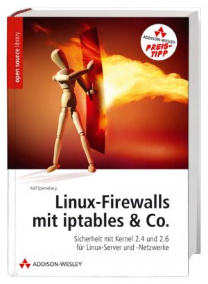 Ralf Spenneberg (Autor) - Linux-Firewalls mit iptables & Co. mit CD-ROM Open Source Library