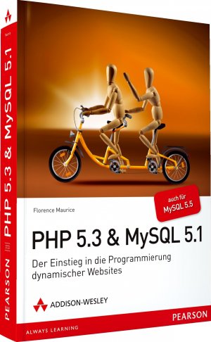 ISBN 9783827327239: PHP 5.3 + MySQL 5.1 - Der Einstieg in die Programmierung dynamischer Websites