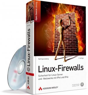 ISBN 9783827330048: Linux-Firewalls - Sicherheit für Linux-Server und -Netzwerke mit IPv4 und IPv6