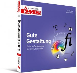 ISBN 9783827330758: Gute Gestaltung - Einfache Designregeln für Grafik, Foto, Web