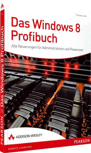 ISBN 9783827331250: Das Windows 8-Profibuch - Alle Neuerungen für Administratoren und Poweruser