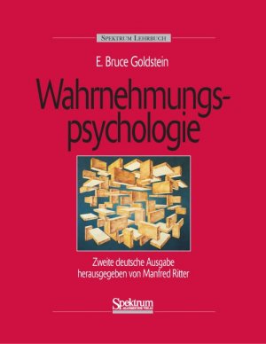 ISBN 9783827410832: Wahrnehmungspsychologie: Zweite deutsche Auflage herausgegeben von Manfred Ritter Goldstein, E. Bruce