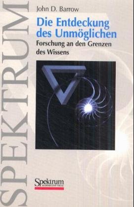 ISBN 9783827411105: Die Entdeckung des Unmöglichen. -Forschung an den Grenzen des Wissens-