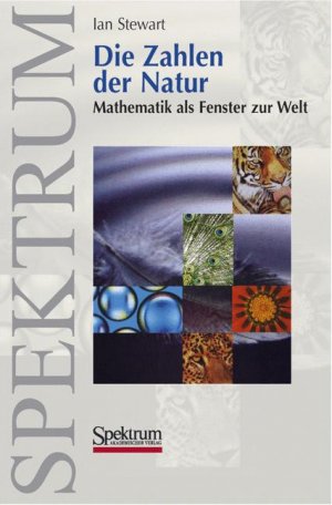 ISBN 9783827411235: Die Zahlen der Natur – Mathematik als Fenster zur Welt