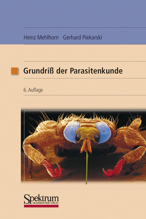 ISBN 9783827411587: Grundriss der Parasitenkunde - Parasiten des Menschen und der Nutztiere