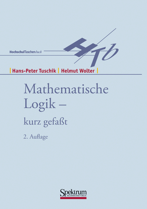 ISBN 9783827413871: Mathematische Logik - kurzgefasst