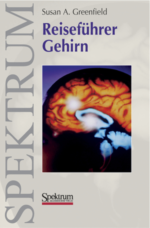 ISBN 9783827414298: Reiseführer Gehirn