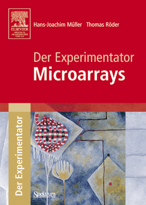 ISBN 9783827414380: Der Experimentator: Microarrays