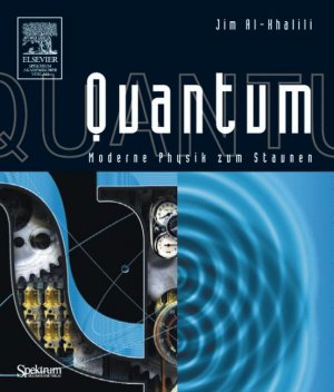 ISBN 9783827415745: Quantum – Moderne Physik zum Staunen