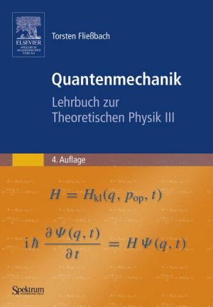 ISBN 9783827415899: Quantenmechanik – Lehrbuch zur Theoretischen Physik III