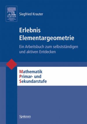 ISBN 9783827416445: Erlebnis Elementargeometrie - Ein Arbeitsbuch zum selbstständigen und aktiven Entdecken