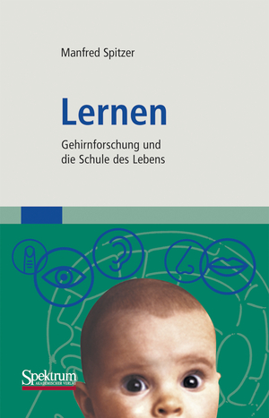 neues Buch – Manfred Spitzer – Lernen