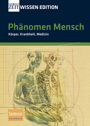 ISBN 9783827419996: Phänomen Mensch: Körper, Krankheit, Medizin