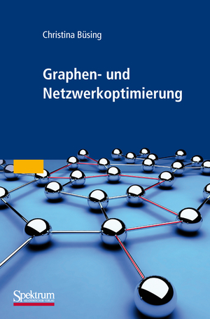 ISBN 9783827424228: Graphen- und Netzwerkoptimierung