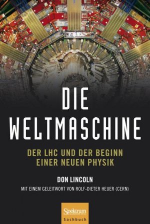 ISBN 9783827424631: Die Weltmaschine: Der LHC und der Beginn einer neuen Physik