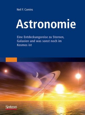 ISBN 9783827424983: Astronomie - Eine Entdeckungsreise zu Sternen, Galaxien und was sonst noch im Kosmos ist