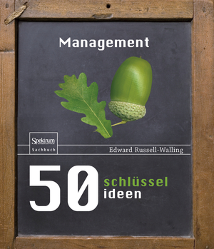 ISBN 9783827426369: 50 Schlüsselideen Management