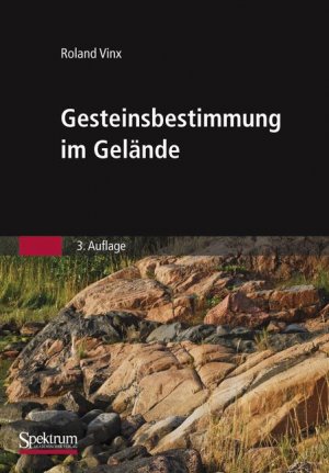 gebrauchtes Buch – Gesteinsbestimmung im Gelände Vinx – Gesteinsbestimmung im Gelände Vinx, Roland