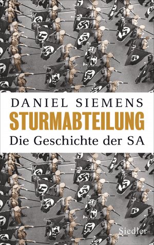 ISBN 9783827500519: Sturmabteilung: Die Geschichte der SA - Mit zahlreichen Abbildungen