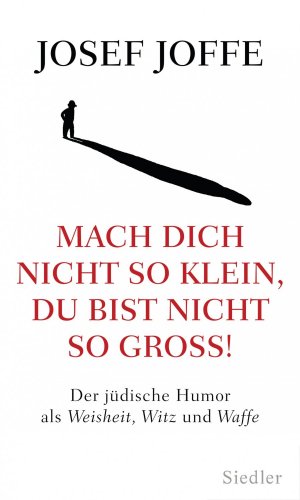 ISBN 9783827500540: Mach dich nicht so klein, du bist nicht so groß! - Der jüdische Humor als Weisheit, Witz und Waffe