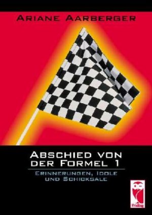 ISBN 9783828014084: Abschied von der Formel 1 – Erinnerungen, Idole und Schicksale