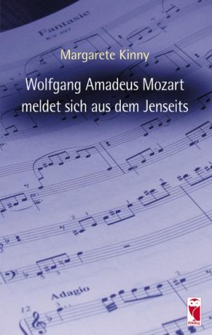 ISBN 9783828026520: Wolfgang Amadeus Mozart meldet sich aus dem Jenseits