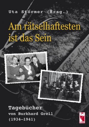 ISBN 9783828028722: Am rätselhaftesten ist das Sein - Tagebuch von Burkhard Grell (1934-1941)