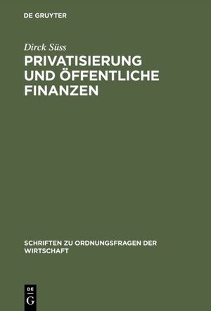 ISBN 9783828201934: Privatisierung und öffentliche Finanzen. Zur Politischen Ökonomie der Transformation