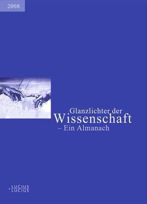 ISBN 9783828204522: Glanzlichter der Wissenschaft 2008 - Ein Almanach