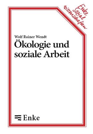 ISBN 9783828246065: Ökologie und soziale Arbeit