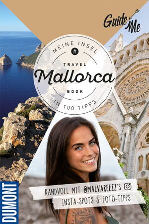 ISBN 9783828310438: GuideMe Reiseführer Mallorca - Travel Book mit Instagram Spots & Must-see-Sights inkl. Fototipps von @malvareezz