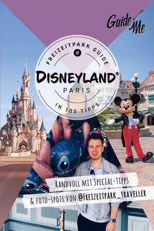 ISBN 9783828330092: GuideMe Reiseführer Disneyland® Paris Freizeitpark Guide