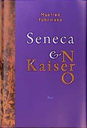 gebrauchtes Buch – Manfred Fuhrmann – Seneca und Kaiser Nero. Eine Biographie