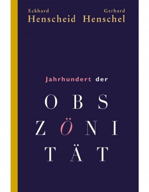 ISBN 9783828600577: Jahrhundert der Obszönität