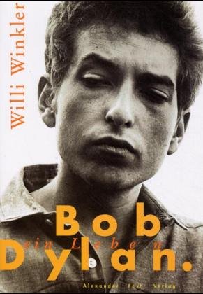 ISBN 9783828600775: Bob Dylan, ein leben