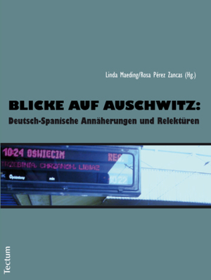 ISBN 9783828825444: Blicke auf Auschwitz: - Deutsch-Spanische Annäherungen und Relektüren