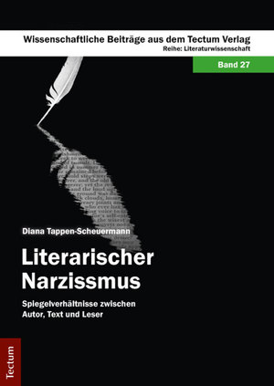 ISBN 9783828830295: Literarischer Narzissmus – Spiegelverhältnisse zwischen Autor, Text und Leser