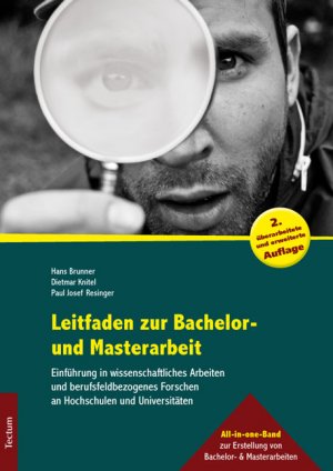 gebrauchtes Buch – Hans Brunner – Leitfaden zur Bachelor- und Masterarbeit: Einführung in wissenschaftliches Arbeiten und berufsfeldbezogenes Forschen an Hochschulen und Universitäten