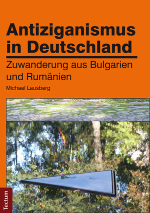 ISBN 9783828835481: Antiziganismus in Deutschland - Zuwanderung aus Bulgarien und Rumänien