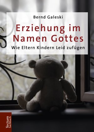 ISBN 9783828841758: Erziehung im Namen Gottes - Wie Eltern Kindern Leid zufügen