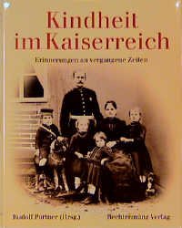 ISBN 9783828903166: Kindheit in Kaiserreich: Erinnerungen an die vergangenen Zeiten