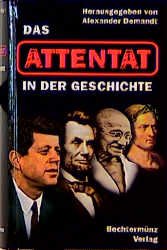 ISBN 9783828903395: Das Attentat in der Geschichte