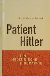 ISBN 9783828903777: Patient Hitler. Eine medizinische Biographie.