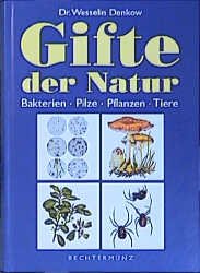 ISBN 9783828916173: Gifte der Natur Denkow, Wesselin