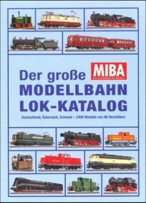 gebrauchtes Buch – Der große Modellbahn Lok-Katalog (X8H) gebrauchtes Buch – Der große Modellbahn Lok-Katalog (X8H)