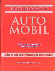 ISBN 9783828953840: Enzyklopädie Automobil. Von Alfa Romeo bis Zagato. Die 600 schönsten Modelle.