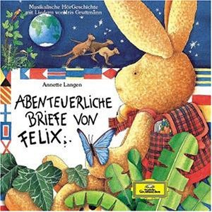 gebrauchtes Hörbuch – Abenteuerliche Briefe von Felix