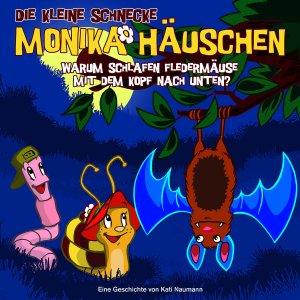 gebrauchtes Hörbuch – Kati Naumann – Die kleine Schnecke Monika Häuschen - CD / 07: Warum schlafen Fledermäuse mit dem Kopf nach unten?