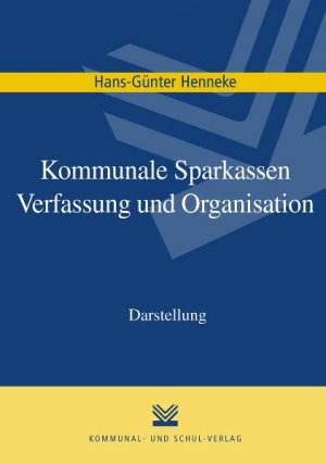 ISBN 9783829309110: Kommunale Sparkassen – Verfassung und Organisation - Darstellung